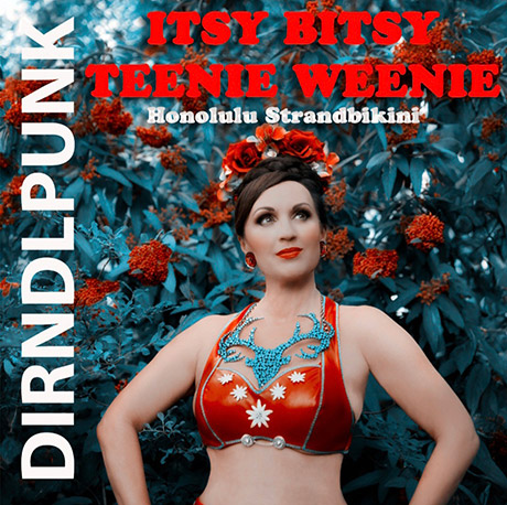 Dirndlpunk - Itsy Bitsy Teenie Weenie Honolulu Strandbikini - Cover.jpg